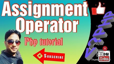|| ASSIGNMENT OPERATOR IN PHP || PHP TUTORIAL || BCA III || UNIT I || #MKumar   #phptutorials #MsirG