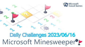 【New Microsoft Minesweeper】  Daily Challenges 2023/06/16