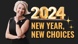 New Year, New Choices: My 2024 Vision for Change and Success