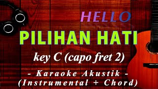 Hello Feat Mega - Pilihan Hati | Karaoke Gitar Akustik (NO COPYRIGHT)