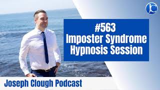 #563 Imposter Syndrome Hypnosis Session