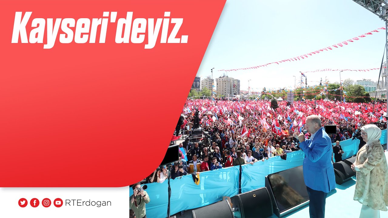 Kayseri'deyiz. 