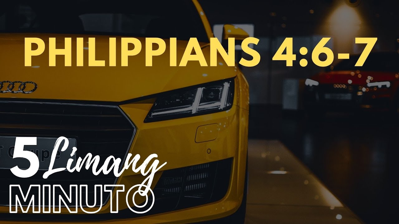 LIMANG MINUTO: Philippians 4:6-7