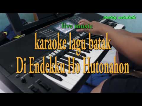 di endekku ho hutonahon [KARAOKE LAGU BATAK] Erick sihotang