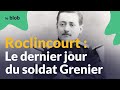 Roclincourt : Le dernier jour du soldat Grenier