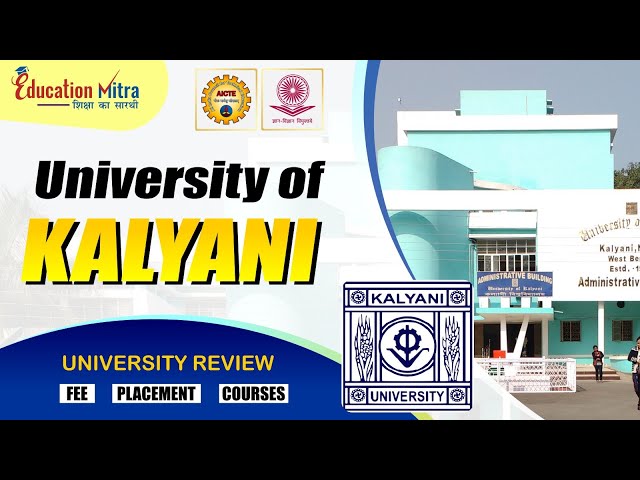 University of Kalyani West Bengal || Course || Fee|| Placements || Top Recruiters || EducationMitra