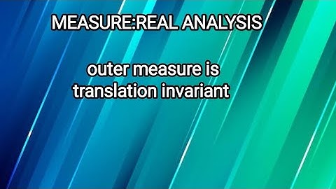 Outer measure is translation invariant (previous year 2017.1)