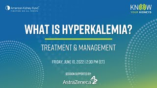 What is Hyperkalemia (High Potassium) - Treatment and Management | American Kidney Fund