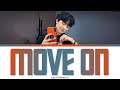 LEO (Trainee A) - 'MOVE ON' (Color Coded Lyrics) | ShadowByYoongi
