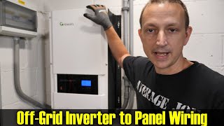 How to Wire a 240v Inverter to Power your House for Off-Grid or Whole Home Battery Backup