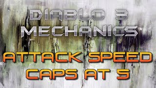 Diablo 3 Mechanics - Attack Speed Caps at 5/Second