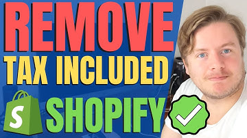 How to Remove Tax Included on Shopify 2021