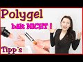 POLYGEL WIRD NICHT FEST | Tipps für Polygel