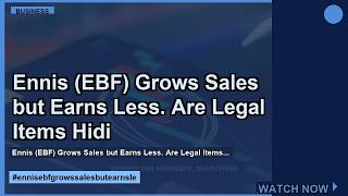 The Complete Truth About Ennis (EBF Grows Sales — 2026 Update