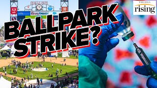 Ballpark Workers To STRIKE Over Working Conditions In SF, Demand RAISES & Covid Safety Precautions