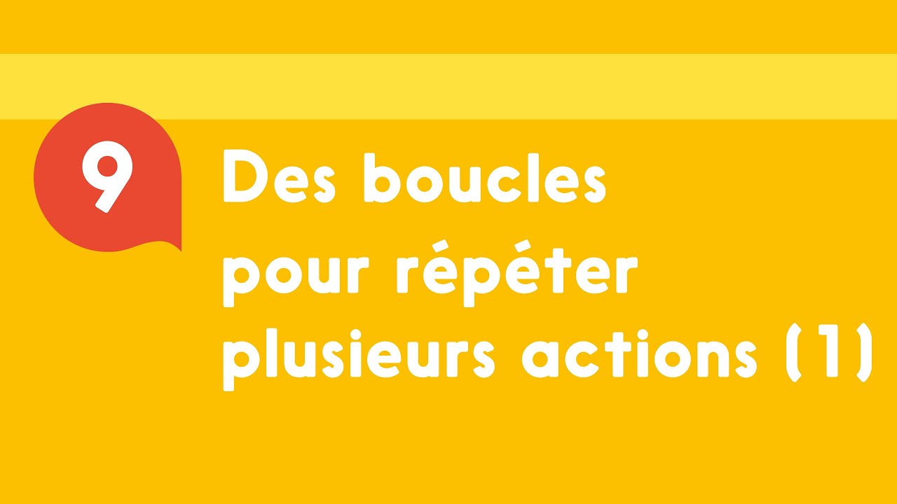 [Mission code CE1] Des boucles pour répéter plusieurs actions (1) - YouTube