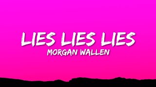 Lies Lies Lies (Lyrics) | Morgan Wallen | Viral Country Song 2026