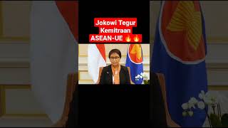 Jokowi Beri Teguran Soal Pemaksaan Kehendak pada ASEAN-UE 🥰🔥🔥 #fyp #jokowi #shorts #trending #viral