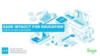 Create a new customer in Sage Intacct for Education