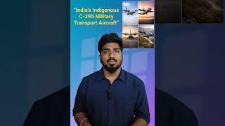 India’s Indigenous C-295 Military Transport Aircraft”
