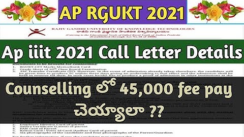 Ap iiit 2021 counselling Call Letter Details | @dugoutyourbrain