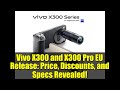Vivo X300 and X300 Pro EU Release: Price, Discounts, and Specs Revealed!