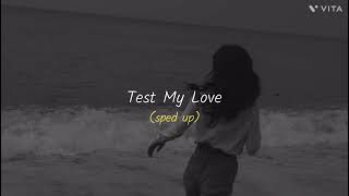 Lithe - Test My Love Skeler Remix Sped Up