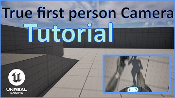 How to Make a True First Person Camera | Unreal Engine 4 & 5