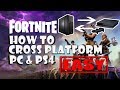 How To Play With Pc And Ps4 On Fortnite