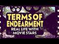 Terms of Endearment: Real Life With Movie Stars