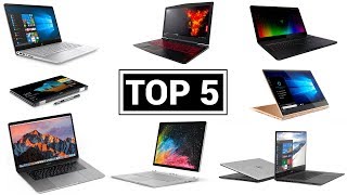 TOP 5 BEST Laptops (early 2018)