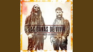Las Ganas de Vivir - Alborosie & Green Valley