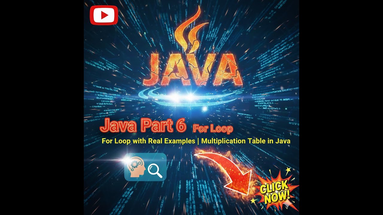 Java Part 6: For Loop with Real Examples | Multiplication Table in Java ...