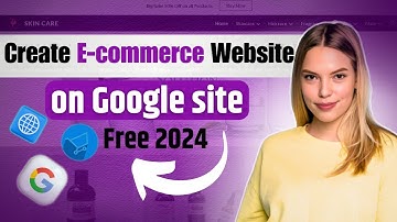 How to Create a Free Ecommerce Website on Google Sites 2024 | Google Sites Tutorial 2024