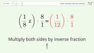 Solve -3/4+1/8z=-2/3: Linear Equation Video Solution | Tiger Algebra