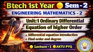 Engineering Mathematics-2 Unit-1 | Ordinary Differential Equation of Higher Order | B.Tech 1st Year