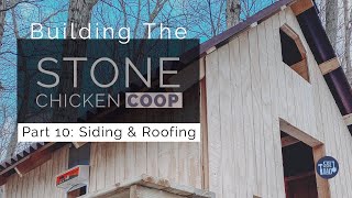 Chicken Coop Goat Shelter Part 10: Siding and Roofing