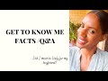 Get to know me | 25 facts about me