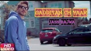 Gadiyan Ch Yaar (FULL SONG) - Jass Bajwa | Deep Jandu | Urban Zimidaar | New Punjabi Songs 2017