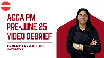 ACCA PM Pre June 25 Mock Debrief | Section C | Jay Co | Tushita Gupta ACCA Affiliate