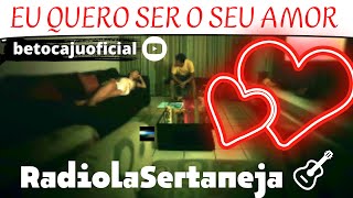 ✅ Eu quero ser o seu amor - Radiola Sertaneja (clipe oficial) 🎥