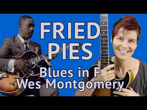 Fried Pies (Wes Montgomery) Guitar Lesson - Blues in F