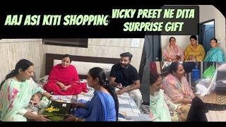 Today we went shopping and Vicky Preet gave a surprise gift 🎁