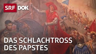 Kardinal Matthäus Schiner - Das Schlachtross des Papstes | Doku | SRF Dok