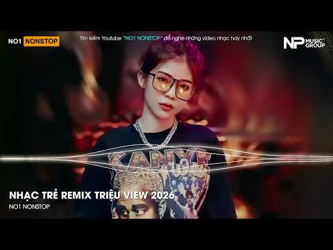 Nonstop Vinahouse 2026 - Nhạc Trẻ Remix Triệu View 2026 - Nonstop Vinahouse Bay Phòng Bass Cực Mạnh