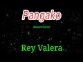 Pangako - Rey Valera karaoke