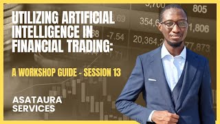 AI-Enhanced Trading Workshop Session 13 - 22012024