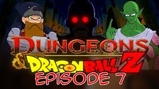 Dungeons and Dragon Ball Z - Episode 7 - The First DragonBall!!