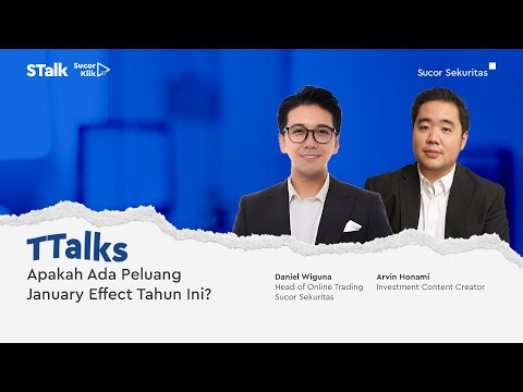 TTalks : Apakah Ada Peluang January Effect Tahun Ini?