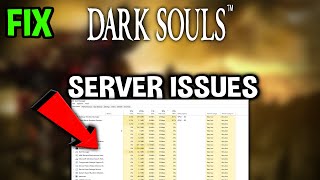 Dark Souls – How to Fix Can't Connect to Server – Complete Tutorial